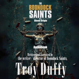 Boondock Saints, Vol 1: Blood Origin by Troy Duffy