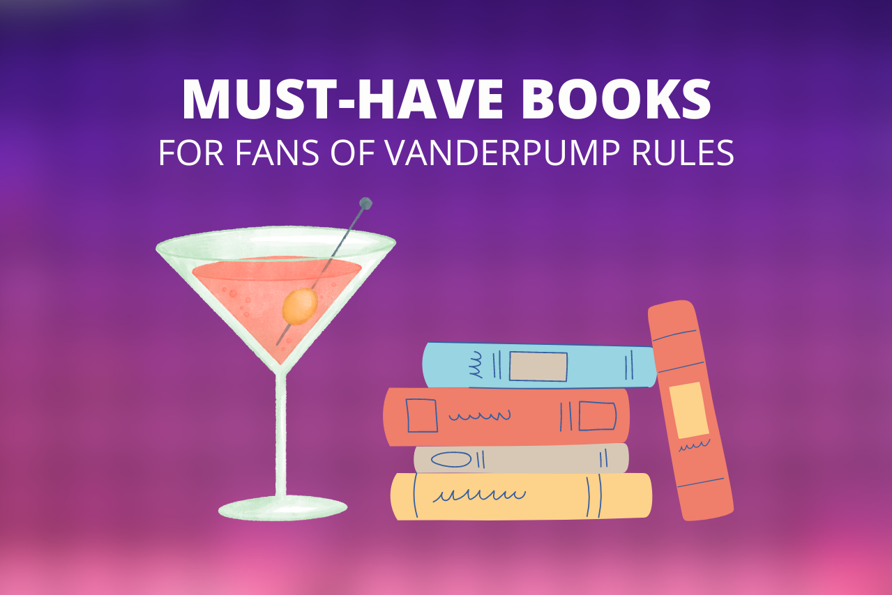 Must-Read Books for Fans of Vanderpump Rules