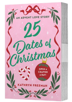 25 Dates of Christmas: An Advent Love Story