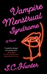 Vampire Menstrual Syndrome, by S.C. Hunter
