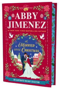 A Married Little Christmas (Deluxe Edition) by Abby Jimenez